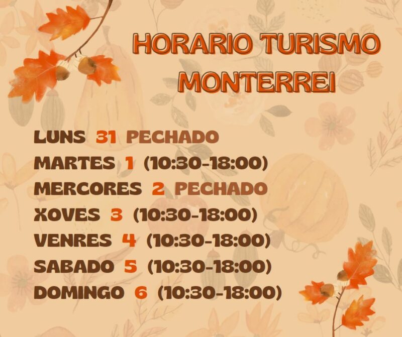 Horarios de la oficina de turismo de Monterrei durante esta semana