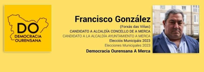 Francisco González será el candidato de Democracia Ourensana en A Merca